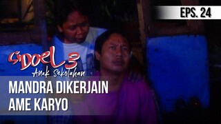 SI DOEL ANAK SEKOLAHAN - Mandra Dikerjain Ama Karyo