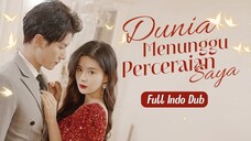 Dunia Menunggu Perceraian Saya