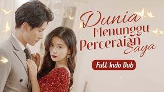 Dunia Menunggu Perceraian Saya