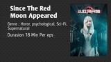 Since The Red Moon Appeared eps 1-2 Sub indo