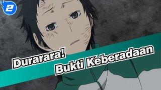 Durarara! | [Ryugamine Mikado] Bukti Keberadaan_2