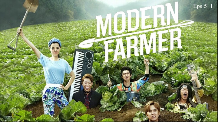 Modern Farmer Eps 5_1 Sub Indo