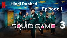 Squid Game 3 (2025) S03E01 ORG Hindi Dubbed