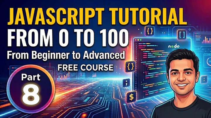 JavaScript Tutorial from 0 to 100 | Persian — From Beginner to Advanced | Part 8