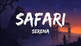 Serena - Safari Song (Full Lyrics)