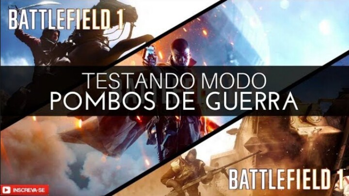 BATTLEFIELD 1 - Primeira Vez No Modo Pombos De Guerra [Multiplayer]