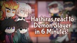 Hashiras react to demon slayer in 6 minutes! [read description]