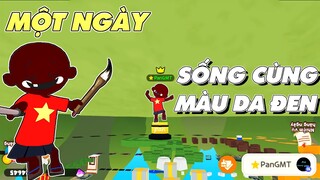 PLAY TOGETHER | THỬ MỘT NGÀY SỐNG CÙNG MÀU DA ĐEN VÀ CÁI KẾT