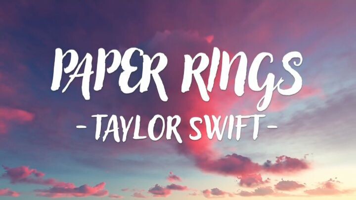 Taylor Swift - Paper Rings (lyrics Video)