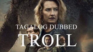 TROLL KING ᴴᴰ | Tagalog Dubbed