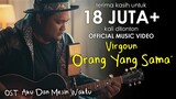 Virgoun – Orang Yang Sama (OST. Aku Dan Mesin Waktu)