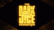 The Dark Dice ep2