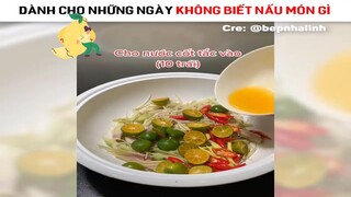 Những món ăn siêu đơn giản cho các nàng lười #nauanngon