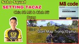 PUBG Mobile | SoLo Squad  Vs Setting Tacaz Bắn Quá Nhanh | Chia Sẻ Mã Code & Cách Sử Dụng | NhâmHNTV