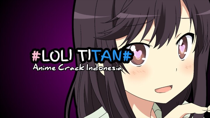 loli titan - Anime Crack Indonesia