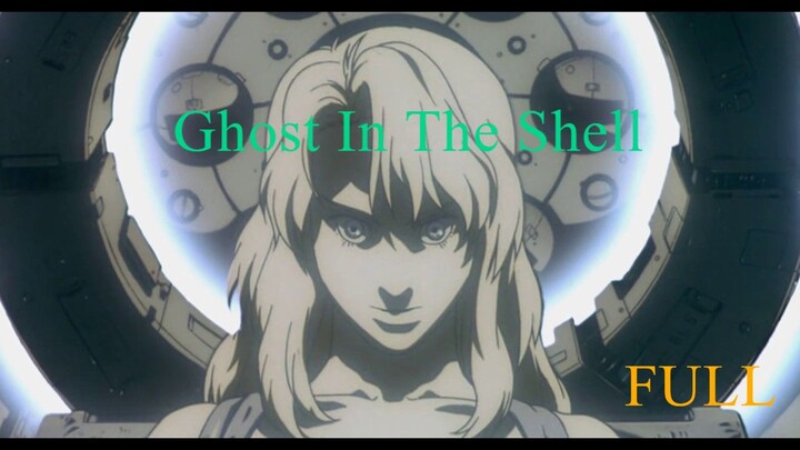 Ghost in the Shell - Full