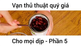 Vạn thủ thuật quý giá cho mọi dịp #5