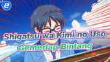 [Shigatsu wa Kimi no Uso] Kompilasi Klasik Vol 2 - Gemerlap Bintang_G2