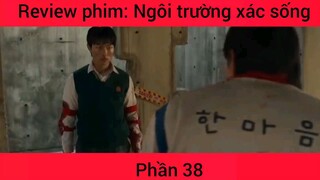 Review phim: Ngôi trường xác sống #38