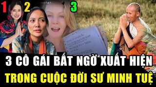3 NỮ THÍ CHỦ XINH ĐẸP bất ngờ xuất hiện trong HÀNH TRÌNH TU TẬP của sư Minh Tuệ là ai? | Học Phật