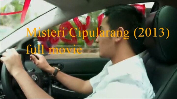 Misteri Cipularang (2013) full movie
