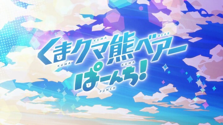 [ENG SUB] Kuma Bear Punch! Season 2 Episode 10