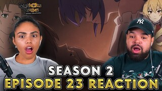 WHAT IS SYLPHY GOING TO THINK OF THIS?! | Mushoku Tensei Season 2 Episode 23 Reaction