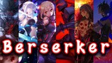 【FGO】Berserker album "Let's be a madman for a moment in this life"
