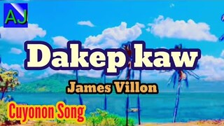 Dakep Kaw / Boking Kang- James Villon (Palawan Popular Cuyonon Song With Lyrics HD)