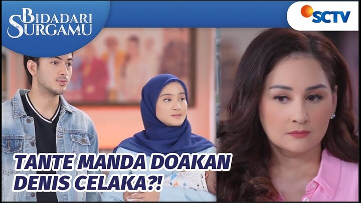 Mohon Doa, Eh Tante Manda Malah Menolak Mendoakan Denis! | Bidadari Surgamu Episode 436