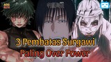 3 Pembatas Surgawi Paling Over Power Di Jujutsu Kaisen !!!