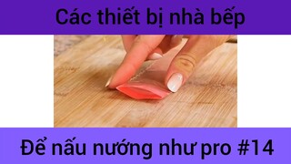 Các thiết bị nhà bếp để mấu nướng như pro #14