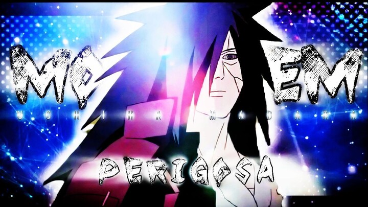 Montagem Perigosa - Uchiha Madara 😈 - AMV/EDIT...
