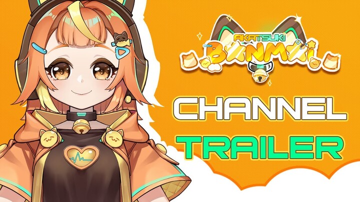 AKATSUKI BAN MAI CHANNEL TRAILER