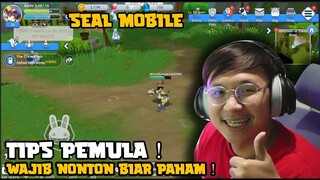 TIPS PEMULA ! WAJIB NONTON ! JANGAN SAMPAI SALAH ! SEAL MOBILE ! SEE YOU TANGGAL 26 ~