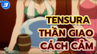 TenSura 
Thần giao cách cảm_E3