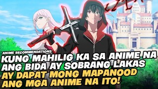 TOP 5 ANIME NA ANG BIDA AY GINULAT ANG LAHAT DAHHIL SA SOBRA NETONG LAKAS!