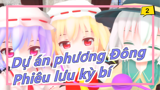 [Dự án phương Đông MMD] 3 kẻ bắt nạt của Gensokyo? 3 ngôi sao phiêu lưu kỳ bí! [Cả 10 tập]_B2