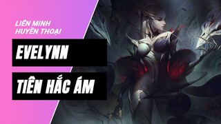 Evelynn Tiên Hắc Ám (Coven Evelynn) | Liên Minh Huyền Thoại 11.16