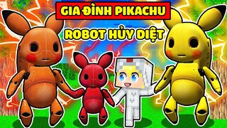 TÔ GÀ EM BÉ ĐƯỢC GIA ĐÌNH PIKACHU ROBOT HUỶ DIỆT NHẬN NUÔI TRONG MINECRAFT*24H SỐNG CHUNG PIKACHU