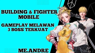 Gameplay melawan 3 boss terkuat game Building and fighter mobile