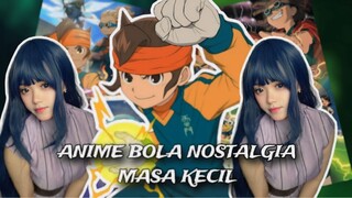 ANIME BOLA NOSTALGIA | BUKAN BLUE LOCK | BUKAN TSUBASA | MEIKOU MAMORU #BstationJadul