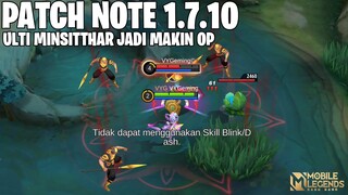 MINSITTHAR BUFF, GUSSION REVAMP, LESLEY REVAMP, YIN NERF, GRANGER BUFF - PATCH NOTE 1.7.10 MLBB