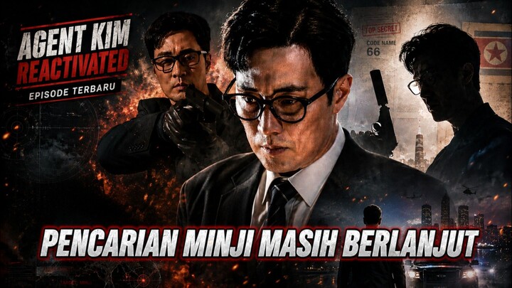 Agent Kim Reactivated - Ep 3 Sub Indo!
