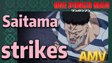 [One-Punch Man]  AMV |  Saitama strikes