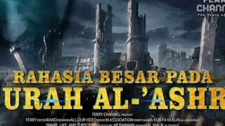 RAHASIA BESAR PADA SURAH AL-ASHRI