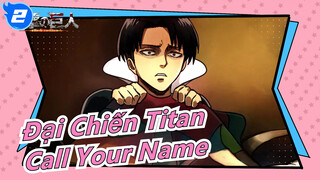 [Đại Chiến Titan] Eren Jaeger- 'Call Your Name'_A2