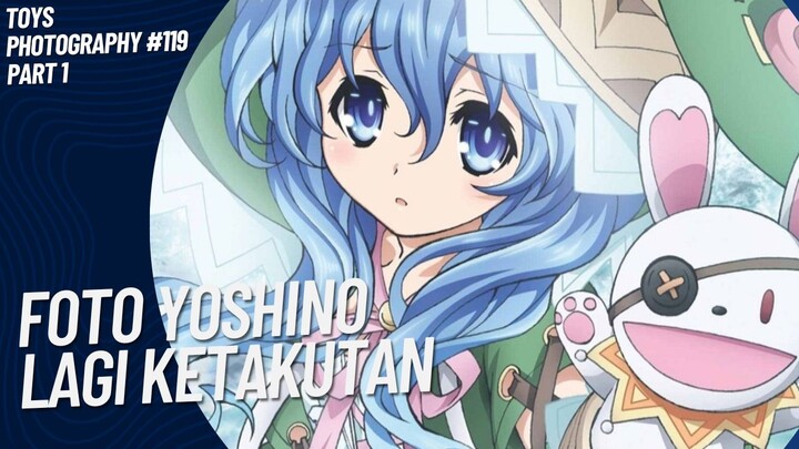 Yoshino Ketakutan Melihat Sesuatu 😚🤭 | Toys Photography #119 (Part 1)