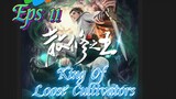 King Of Loose Cultivators Episode 11 Sub Indo