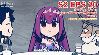 FGO Fujimaru Ritsuka wa Wakaranai Season 2 - Episode 20 - Subtitle Indonesia